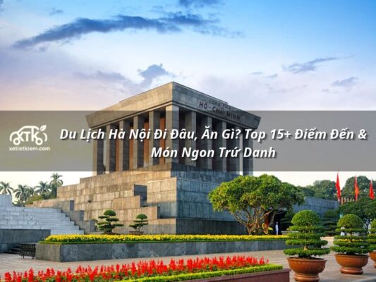kinh nghiem du lich ha noi tu a den z
